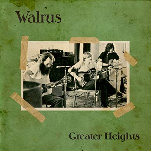 Walrus - "Greater Heights"